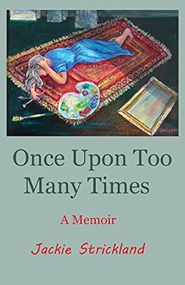 Once Upon Too Many Times: A Memoir