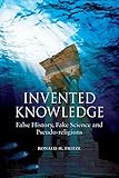 Invented Knowledge: False History, Fake Science and Pseudo-religions