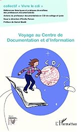 Voyage au centre de documentation et d'information