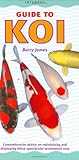 Guide to Koi (Fishkeeper's Guides) by Barry James
