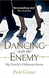 Image de Dancing with the Enemy: My Family's Holocaust Secret