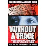 Without a Trace: The Disappearance of Amy Billig -- A Mother's Search for Justice