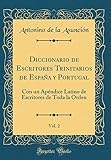 Diccionario de Escritores Trinitarios de España y Portugal, Vol. 2: Con un Apéndice Latino de Escr by 