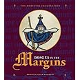 Images in the Margins (Medieval Imagination)
