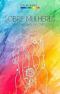 Livro Sobre Mulheres: uma coletânea de contos