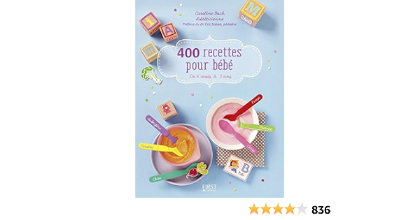 Amazon Com 400 Recettes Pour Bebe French Edition Ebook Bach Caroline Kindle Store
