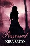 Possessed, An Arelia LaRue Book #3 YA Paranormal Fantasy/Romance: The Arelia LaRue Series