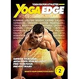 Yoga Edge - Yoga Rx For Runners, Cyclists, Athletes, Golfers, Weight Training, Hiking, Tennis, Swimmers, Cross Fitness, and More! Train Harder, Recover Faster, Play Longer, and Feel Better!