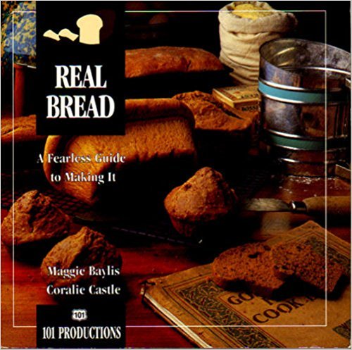 Real Bread (101 Productions Series) by Maggie Baylis