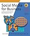Social Media for Business: 101 Ways to Grow Your Business Without Wasting Your Time - Book by Randall Craig