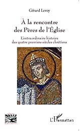 À la rencontre des Pères de l'Église