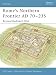 Rome's Northern Frontier AD 70-235: Beyond Hadrian's Wall (Fortress) by Nic Fields, Donato Spedaliere