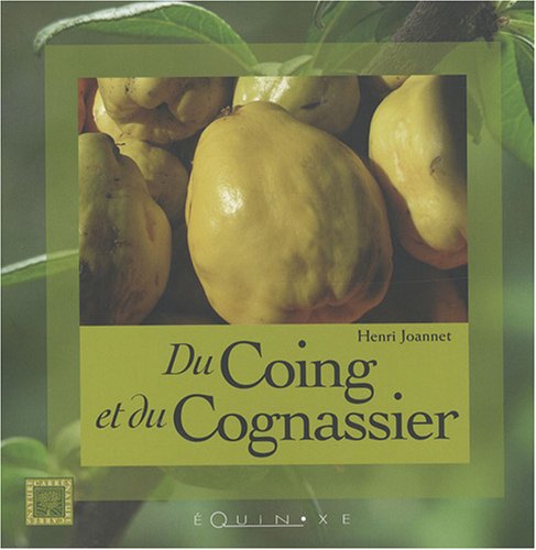 Du coing et du cognassier