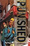 Punished: Policing the Lives of Black and Latino Boys (New Perspectives in Crime, Deviance, and Law)