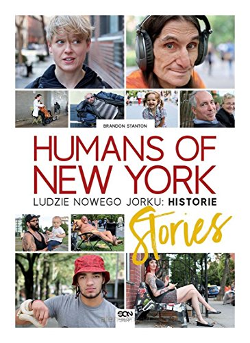 Humans of New York. Ludzie Nowego Jorku. Historie