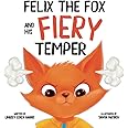 Felix the Fox and his Fiery Temper