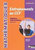 Image de entrainements au ccf mathematiques (bep-cap) diplome intermediaire - livre de l'eleve 2012