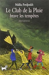 Le  club de la pluie brave les tempêtes