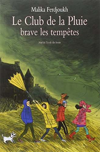 Le  club de la pluie brave les tempêtes