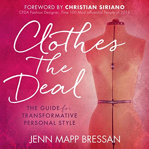 B.E.S.T Clothes the Deal: The Guide for Transformative Personal Style [P.D.F]