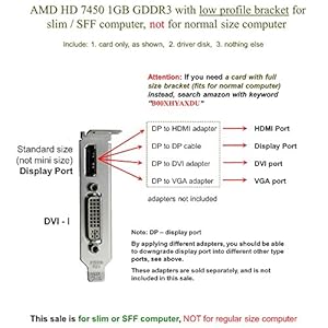 AMD Radeon HD 7450 1GB / 1024MB Low Profile Graphics Card Fits Slim / SFF Size Computer Click Here