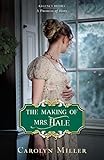 The Making of Mrs. Hale (Regency Brides: A Promise of Hope Book 3) by Carolyn Miller