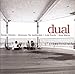 Dual