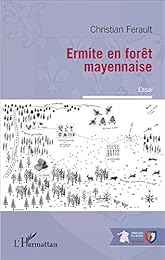 Ermite en forêt mayennaise
