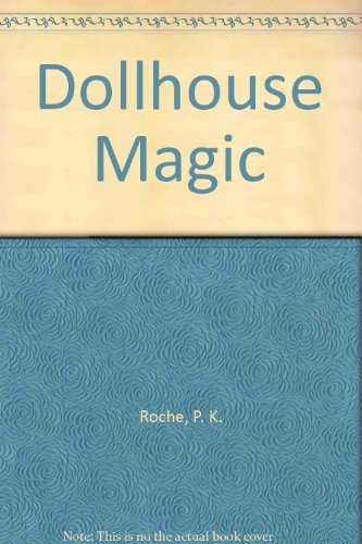 Dollhouse Magic by 