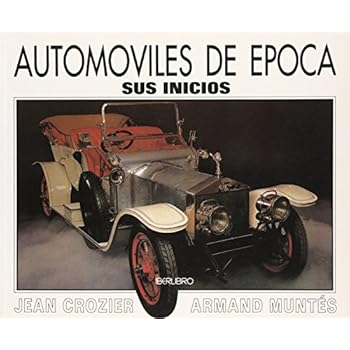Automoviles de epoca - sus inicios