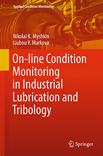 On-line Condition Monitoring in Industrial Lubrication and Tribology (Applied Condition Monitoring)