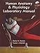 Human Anatomy & Physiology Laboratory Manual, Rat Version