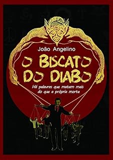 Livro O Biscato do Diabo: Há palavras que matam mais que à própria morte