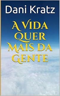 Livro A Vida Quer Mais da Gente (1)