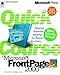 Quick Course in Microsoft FrontPage 2000 by