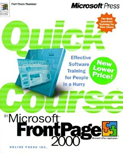 Quick Course in Microsoft FrontPage 2000 by Inc Online Press