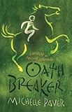 Oath Breaker: Book 5 (Chronicles of Ancient Darkness)