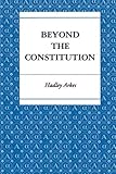Beyond the Constitution