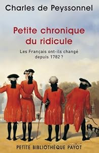 Book's Cover ofPetite Chronique du Ridicule : Les Français ont-ils changé depuis 1782?