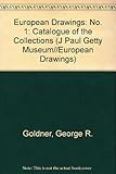 Image de 001: European Drawings 1: Catalogue of the Collections. The J. Paul Getty Museum (J PAUL GETTY MUSEUM//EUROPEAN DRAWINGS)