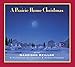 A Prairie Home Christmas: With Garrison Keillor & Hundreds of Friends & Acquaintances (Lake Wobegon)