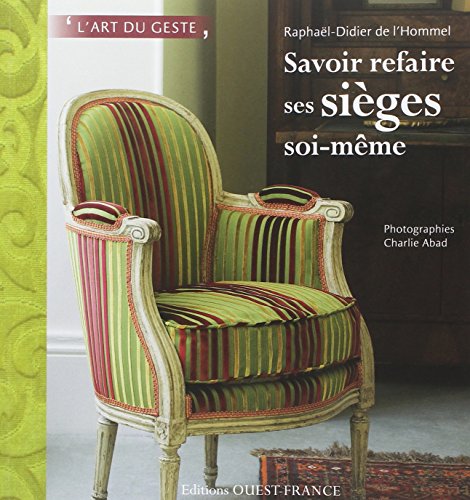 Savoir refaire ses sièges soi-même