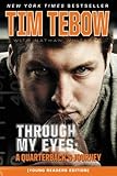 Through My Eyes: A Quarterback's Journey, Young Reader's Edition