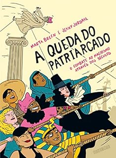 Livro A queda do patriarcado: O combate ao machismo através dos séculos