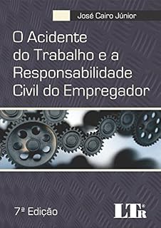Livro O Acidente do Trabalho e a Responsabilidade Civil do Empregador