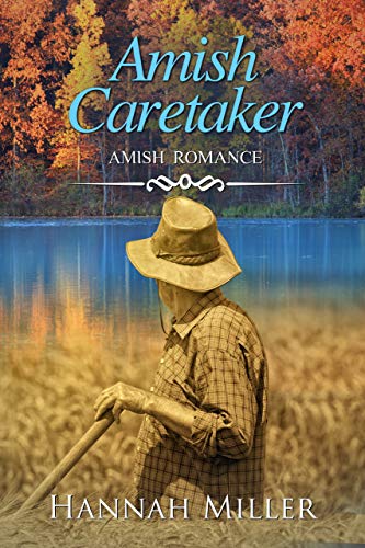 Amish Caretaker by Hannah Miller