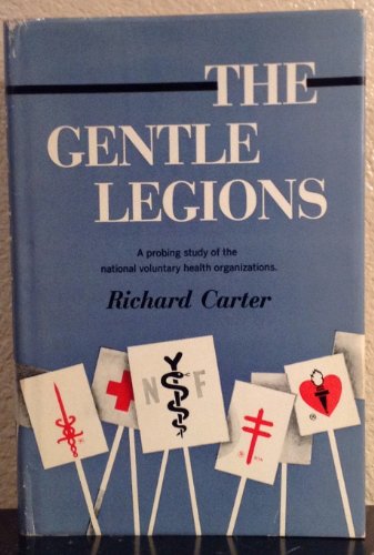 Download Gentle Legions : a Probing Study of the National Voluntary Health Organizations Download Gentle Legions : a Probing Study of the National Voluntary Health Organizations