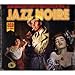 Jazz Noire: Darktown Sleaze Mean Streets of 1940's
