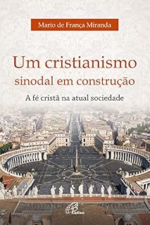 Livro Um cristianismo sinodal em construção: A fé cristã na atual sociedade (Recepção)
