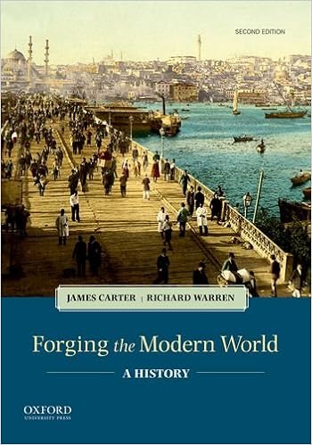 Amazon Com Forging The Modern World A History Carter James Warren Richard Books